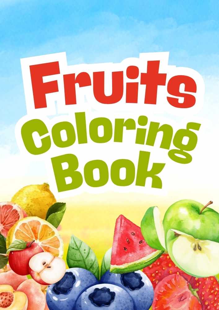 Fruits Coloring Book for Kids – Editable Canva Template | Fun Printable Fruit Coloring Pages in Illustrative Style Fruits Coloring Book for Kids – Editable Canva Template | Fun Printable Fruit Coloring Pages in Illustrative Style